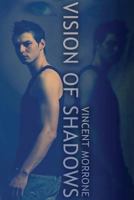Vision of Shadows (Book One) The Vision Series 1523995262 Book Cover