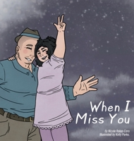 When I Miss You B0FGLZMLY5 Book Cover