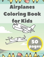 Airplanes Coloring Book for Kids: Decorations Toddlers Adults Helicopter Beautiful Educational B08C9C5H3D Book Cover