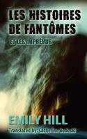 Les Histoires de Fantomes Et Les Imprevus 1479383384 Book Cover
