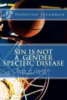 Sin is Not a Gender Specific Disease 1492137383 Book Cover
