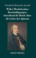 Wider Mendelssohns Beschuldigungen, Betreffend Die Briefe �ber Die Lehre Des Spinoza 3743724871 Book Cover