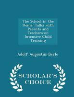 The School in the Home 1017537038 Book Cover