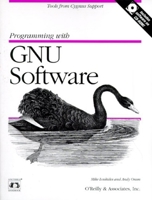 Programming With GNU Software 1565921127 Book Cover