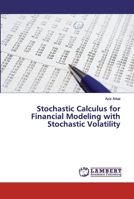 Stochastic Calculus for Financial Modeling with Stochastic Volatility 6200434816 Book Cover
