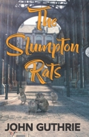 The Slumpton Rats 1739215370 Book Cover