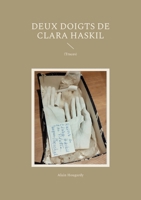 Deux doigts de Clara Haskil: Traces (French Edition) 2322600946 Book Cover