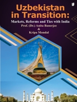 Uzbekistan in Transition: Markets, Reforms and Ties with India B0GTFY1KVY Book Cover