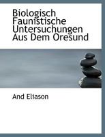 Biologisch Faunistische Untersuchungen Aus Dem Oresund 1140007866 Book Cover