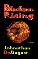 Blacksun Rising 0967057809 Book Cover