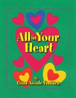 All in Your Heart 1425110479 Book Cover