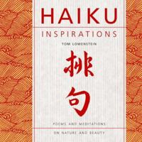 Haiku Inspirations: Poems and Meditations on Nature and Beauty 0785829792 Book Cover