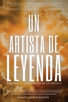 Un Artista De Leyenda (Spanish Edition) B0GTHSWWQW Book Cover