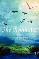 The Reminder: A Set of Immortal Verses for All to Reflect 1438929722 Book Cover