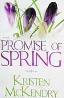 Promise of Spring 1598115499 Book Cover