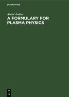 A Formulary for Plasma Physics 3112612310 Book Cover