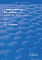 Controlled Release Technologies: Methods, Theory, and Applications 036725364X Book Cover