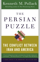 The Persian Puzzle: The Conflict Between Iran and America 0812973364 Book Cover