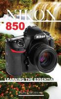 Nikon D850: Learning the Essentials 1717181791 Book Cover