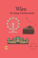 Wien für junge Entdeckende (German Edition) B0H65W3CBD Book Cover