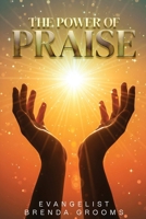 The Power of Praise B0GKWTLNM7 Book Cover