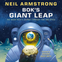 Bok's Giant Leap: One Moon Rock's Journey Through Time and Space 0593378865 Book Cover