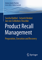 Product Recall Management: Preparation, Execution and Recovery 3658455861 Book Cover