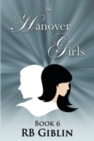 The Hanover Girls Book 6 1956271074 Book Cover