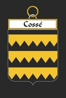 Cossé: Cossé Coat of Arms and Family Crest Notebook Journal (6 x 9 - 100 pages) 1699187789 Book Cover