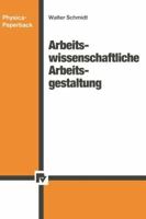 Arbeitswissenschaftliche Arbeitsgestaltung 3790803863 Book Cover