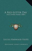 A Red-Letter Day: And Other Poems 1437464742 Book Cover