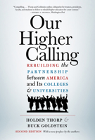 Our Higher Calling, Second Edition: Rebuilding the Partnership between America and Its Colleges and Universities 1469679183 Book Cover