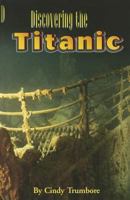 Discovering the Titanic 0765208946 Book Cover