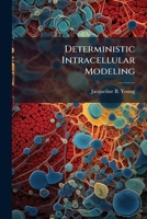 Deterministic Intracellular Modeling 1288332572 Book Cover