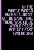 World Peace: Cannabis College Ruled Notebook 179703717X Book Cover