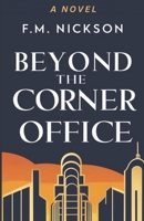 Beyond The Corner Office B0DVSCZD1B Book Cover