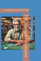 The Blackjack Blueprint: Counting Cards for Profit B0DRHS56J8 Book Cover