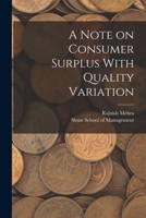 A Note on Consumer Surplus With Quality Variation 1017740550 Book Cover