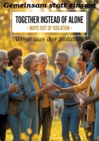 Gemeinsam statt einsam - Wege aus der Isolation (German Edition) 338467636X Book Cover