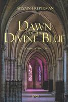 Dawn of the Divine Blue: Messiah's Light, the novel 1071042122 Book Cover