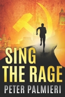 Sing the Rage 1657124762 Book Cover