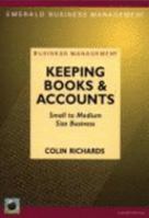 Keeping Books And Accounts For Small To Medium Size Business 1847169716 Book Cover