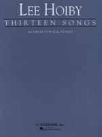 Thirteen Songs: Voice and Piano 0793543843 Book Cover