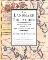 The Landmark Thucydides: A Comprehensive Guide to the Peloponnesian War 0684827905 Book Cover