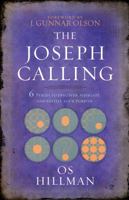 The Joseph Calling: 6 Stages to Discover, Navigate, and Fulfill Your Purpose 1424554721 Book Cover