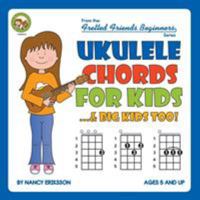 Ukulele Chords for Kids...& Big Kids Too! 1906207801 Book Cover