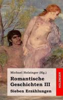 Romantische Geschichten III: Sieben Erz�hlungen 1489587217 Book Cover