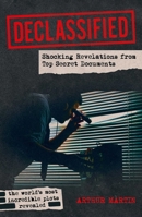 Declassified: From the Zimmerman Telegram to the Cambridge Five 1398858137 Book Cover
