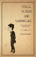 Stage, Screen and Sandwiches: The Remarkable Life of Kenelm Foss 184401908X Book Cover