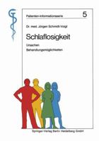 Schlaflosigkeit: Ursachen, Behandlungsmoglichkeiten 3540136754 Book Cover